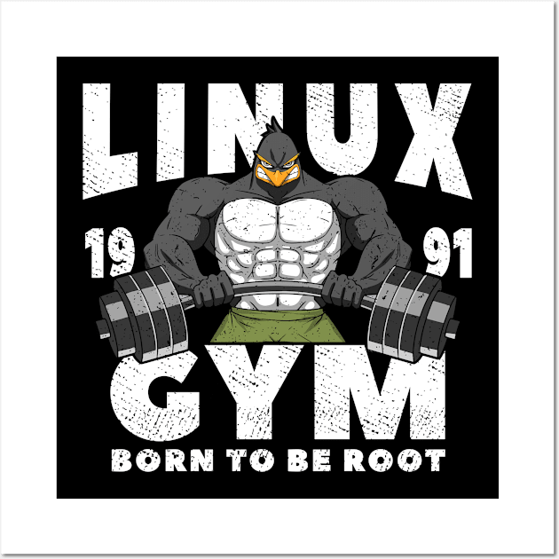 Linux - Tux Gym - BORN TO BE ROOT Wall Art by CoolTeez